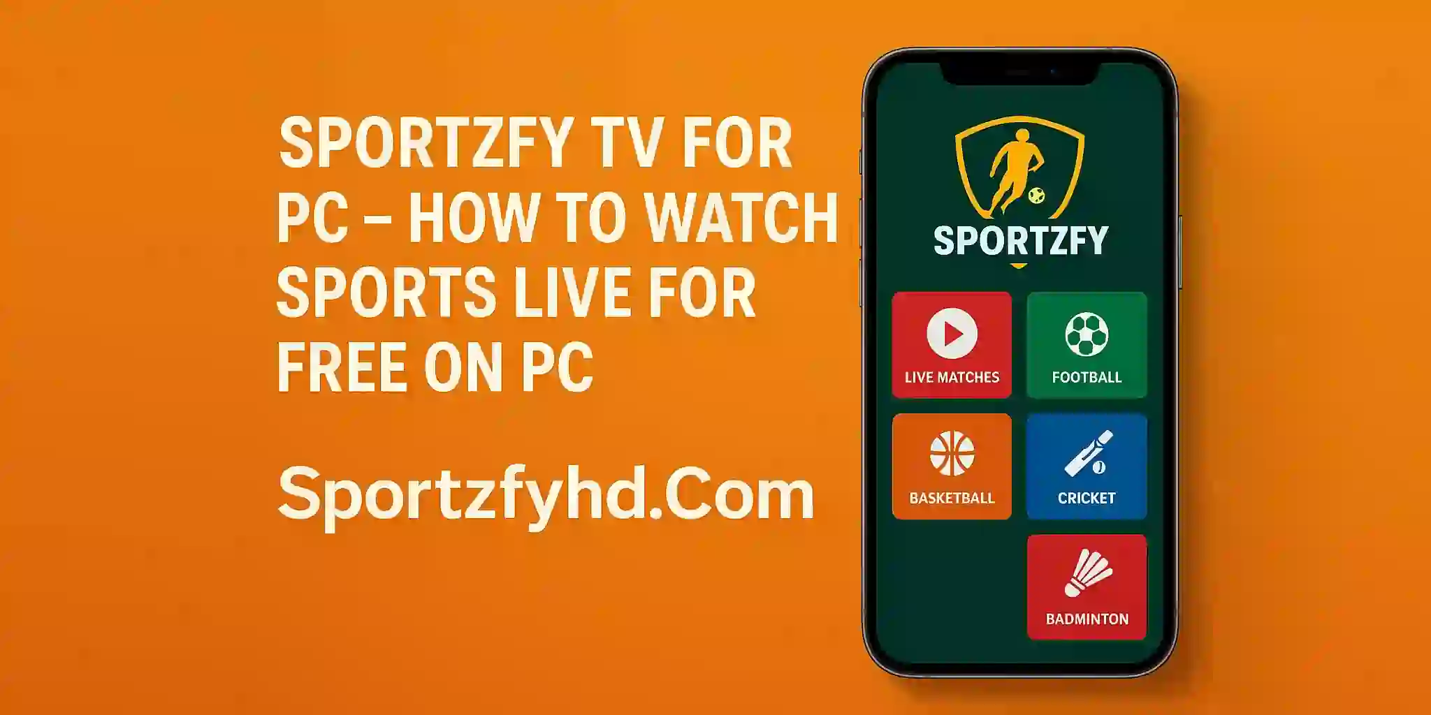 Sportzfy TV for PC – How to Watch Sports Live for Free on PC